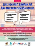 Elak Penyakit Bawaan Air dan Makanan Semasa Banjir